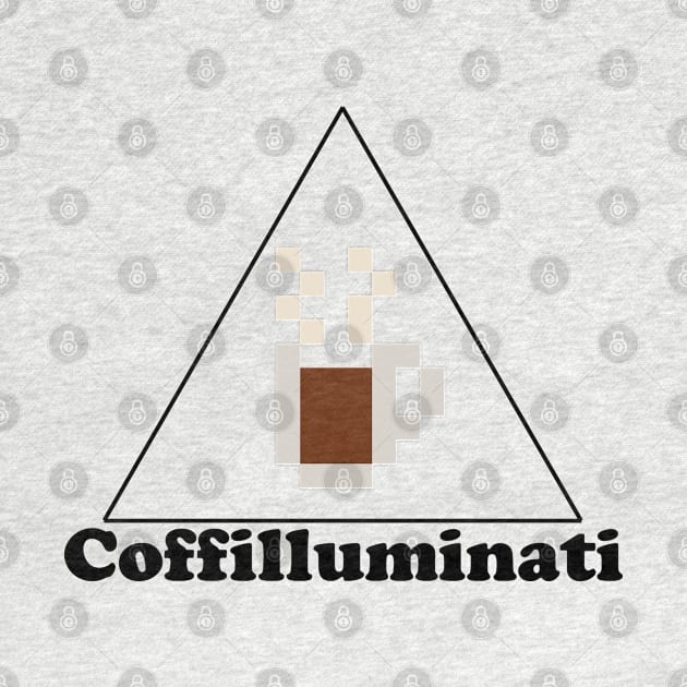 The Secret Order of Coffilluminati by gkillerb